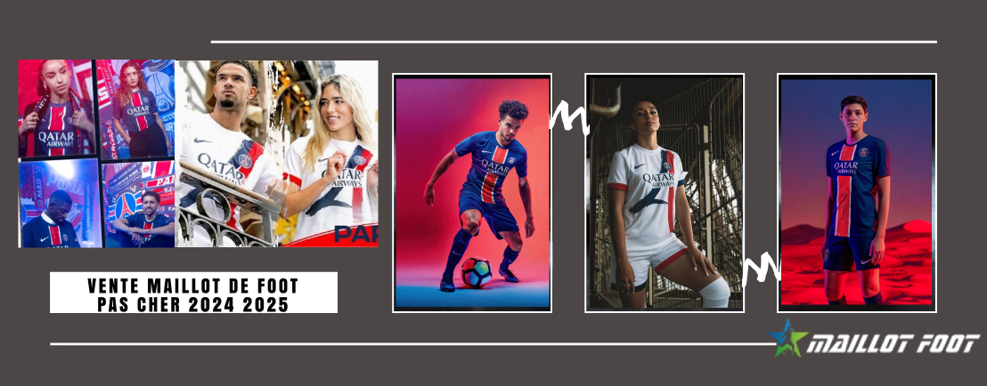 Nouveau maillot Paris Saint-Germain 2024-2025